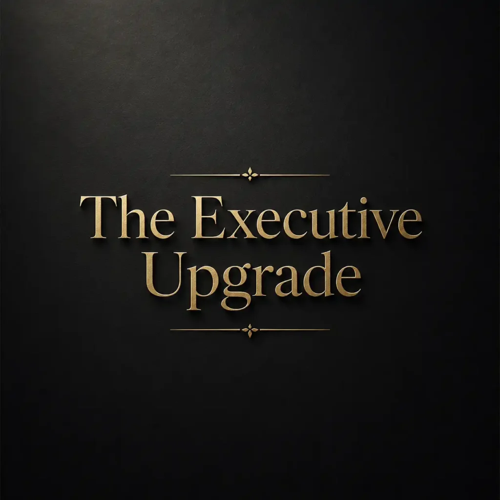 The Executive Upgrade
