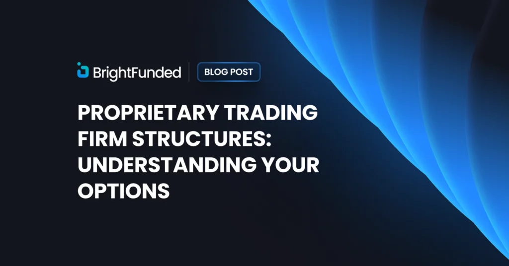 Understanding the Structure Behind Professional Trading Firms and Their Models