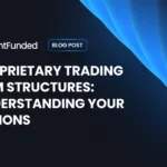 Understanding the Structure Behind Professional Trading Firms and Their Models