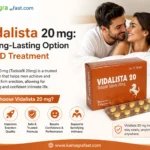 Vidalista 20 mg: A Long-Lasting Option for ED Treatment