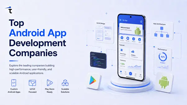 Top Android App Development Companies