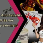 The Features And Benefits Of Using DU88 For Online Entertainment