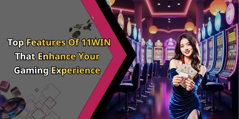 Discover the excitement of online entertainment with 11WIN, where thrilling games and unforgettable experiences await every player.
