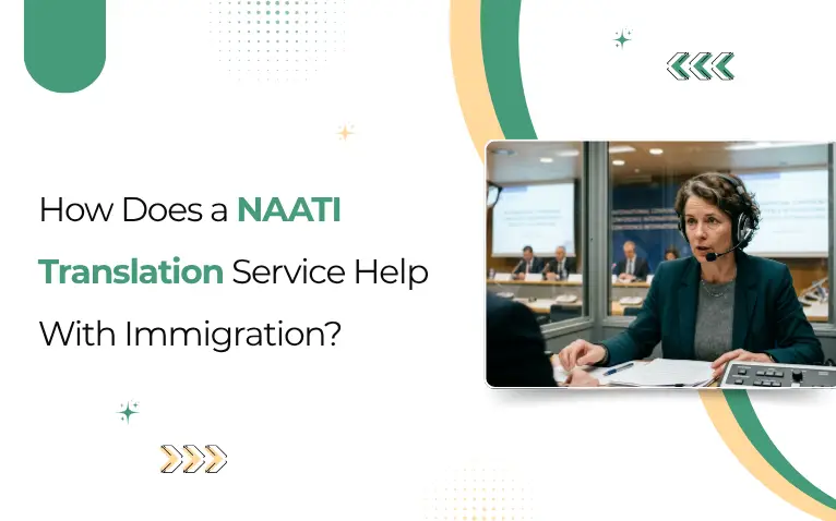 How Does a NAATI Translation Service Help With Immigration?