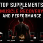 Top supplements for muscle recovery