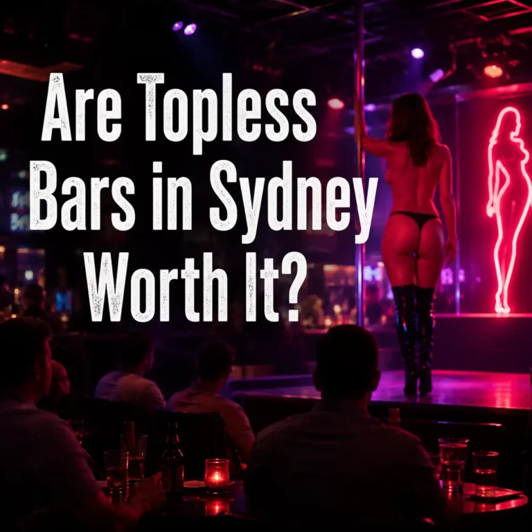 Are Topless Bars in Sydney Worth It