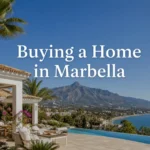 Buying a Home in Marbella