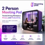 2 Person Meeting Pod