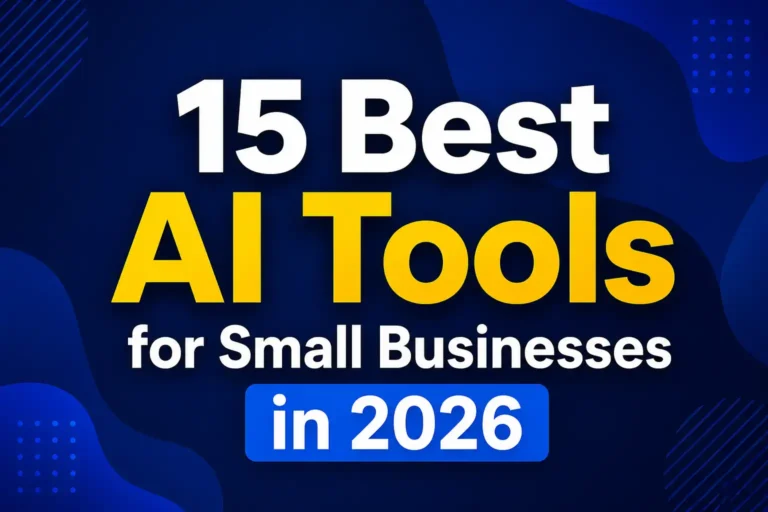 15 Best AI Tools for Small Businesses in 2026